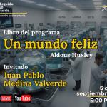 Expresión Universitaria: Lo liquido de lo absurdo - 05 Septiembre - Hablaremos del libro Un mundo feliz de Aldous Huxley