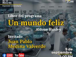 Expresión Universitaria: Lo liquido de lo absurdo - 05 Septiembre - Hablaremos del libro Un mundo feliz de Aldous Huxley