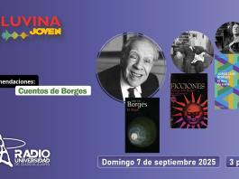 Cuentos de Borges. Luvina Joven Radio 7 septiembre 2025
