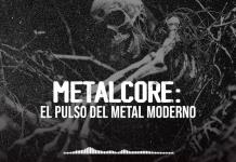Rockología - Ma. 09 Sep 2025 - METALCORE: EL PULSO DEL METAL MODERNO