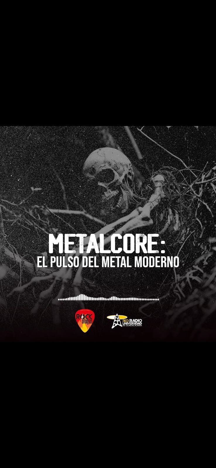 Rockología - Ma. 09 Sep 2025 - METALCORE: EL PULSO DEL METAL MODERNO