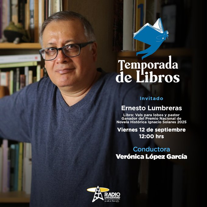 Temporada de Libros - Vi. 12 Sep 2025 - Ernesto Lumbreras Temporada de Libros - Vi. 12 Sep 2025 - Ernesto Lumbreras