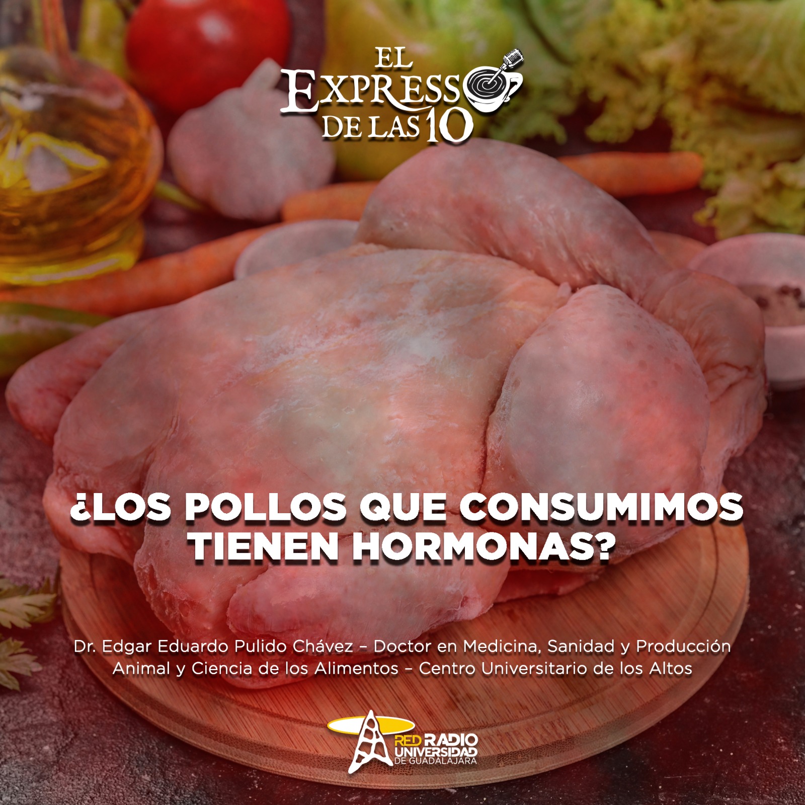 ¿Los pollos que consumimos tienen hormonas? - El Expresso de las 10 - Lu. 15 Septiembre 2025