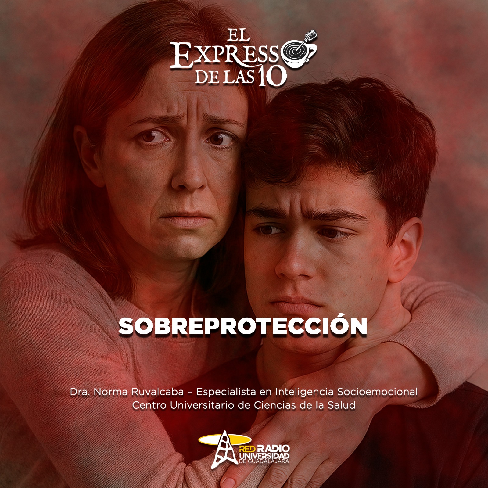 Sobreprotección - El Expresso de las 10 - Ma. 16 Septiembre 2025