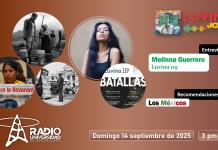 Melinna Guerrero en Luvina Batallas. Los Méxicos en la literatura. Luvina Joven Radio 14 septiembre 2025