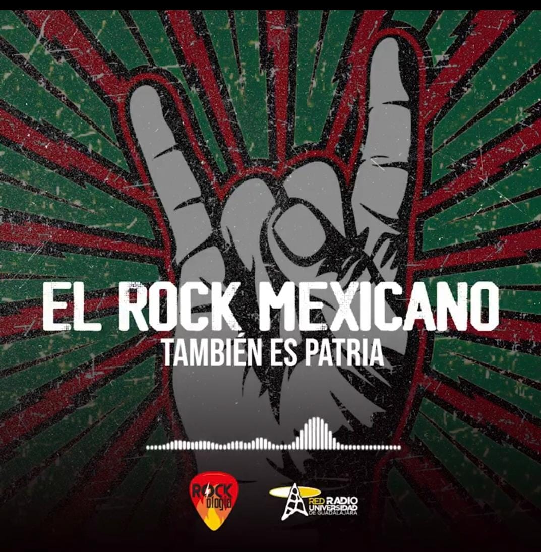 Rockologia - Ma. 16 Sep 2025 - El Rock Mexicano también es Patria