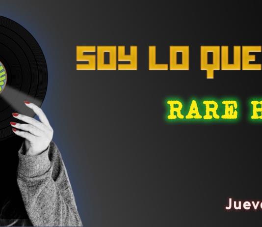 Soy lo que Pongo - Ju. 18 Sep 2025 - Rare hits 4ad