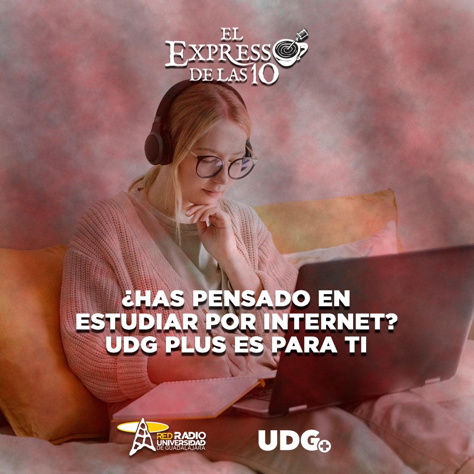 ¿Has pensado estudiar por internet? UDG Plus es para ti - El EXpresso de las 10 - Lu. 22 Septiembre 2025 ¿Has pensado estudiar por internet? UDG Plus es para ti - El EXpresso de las 10 - Lu. 22 Septiembre 2025