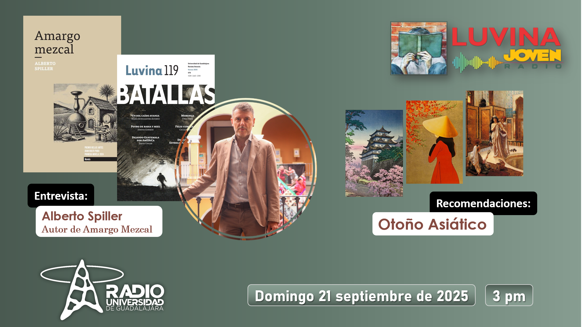 Alberto Spiller y Amargo Mezcal. Otoño asiático. Luvina Joven Radio 21 septiembre 2025