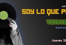 Soy lo que Pongo - Ju. 25 Sep 2025 - Victor Vish
