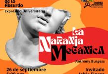 Expresión Universitaria: Lo liquido de lo absurdo - 26 de Septiembre del 2025 - Hablaremos del libro: La naranja mecánica de Anthony Burgess