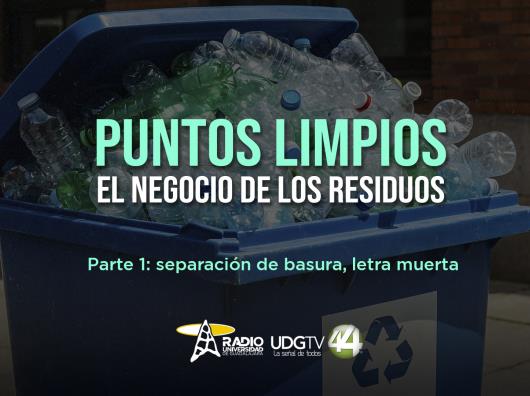 Puntos limpios. El negocio de los residuos | Parte 1: separación de basura, letra muerta