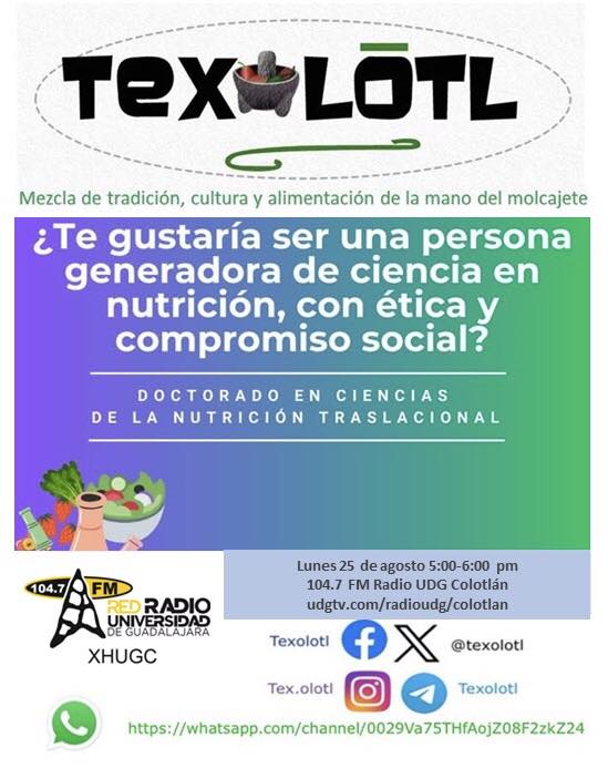 TEXOLOTL [NUTRICIÓN, ÉTICA Y COMPROMISO SOCIAL] 25-AGOSTO-2025
