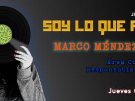 Soy lo que Pongo - Ju. 02 Oct 2025 - Con MARCO MÉNDEZ (Lato)