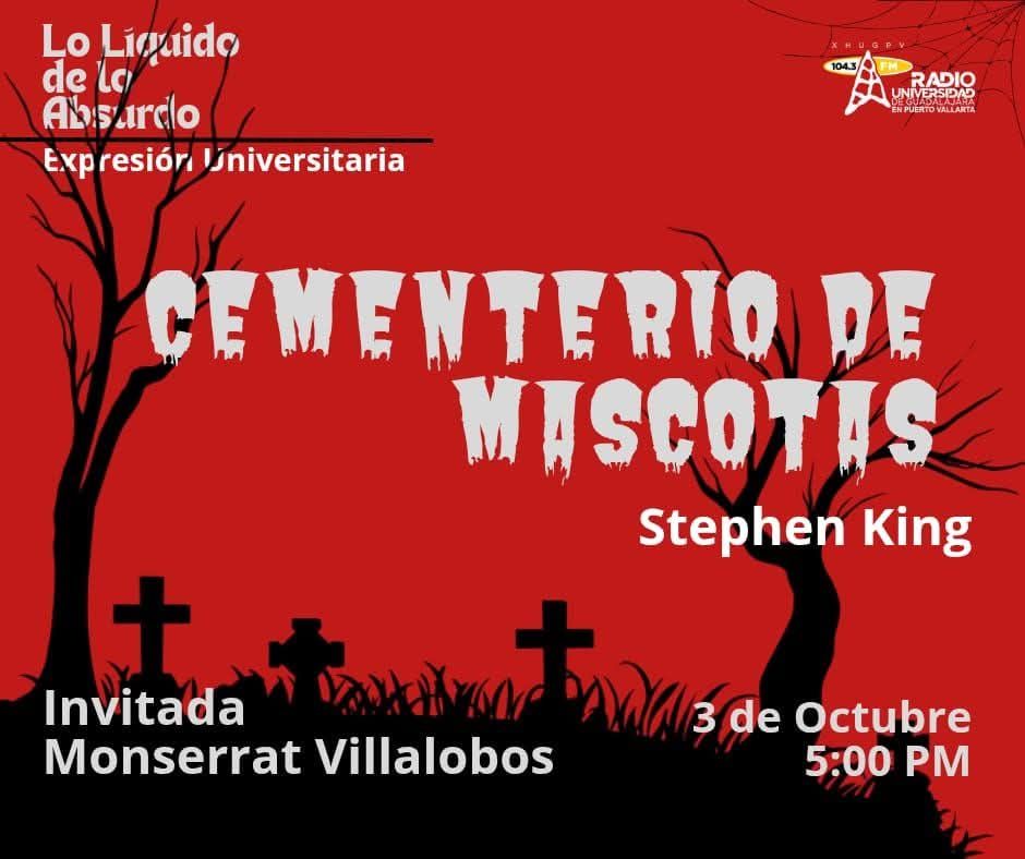 Expresión Universitaria: Lo liquido de lo absurdo - 03 de Octubre 2025 - Hablaremos de Cementerio de Mascotas - Stephen King