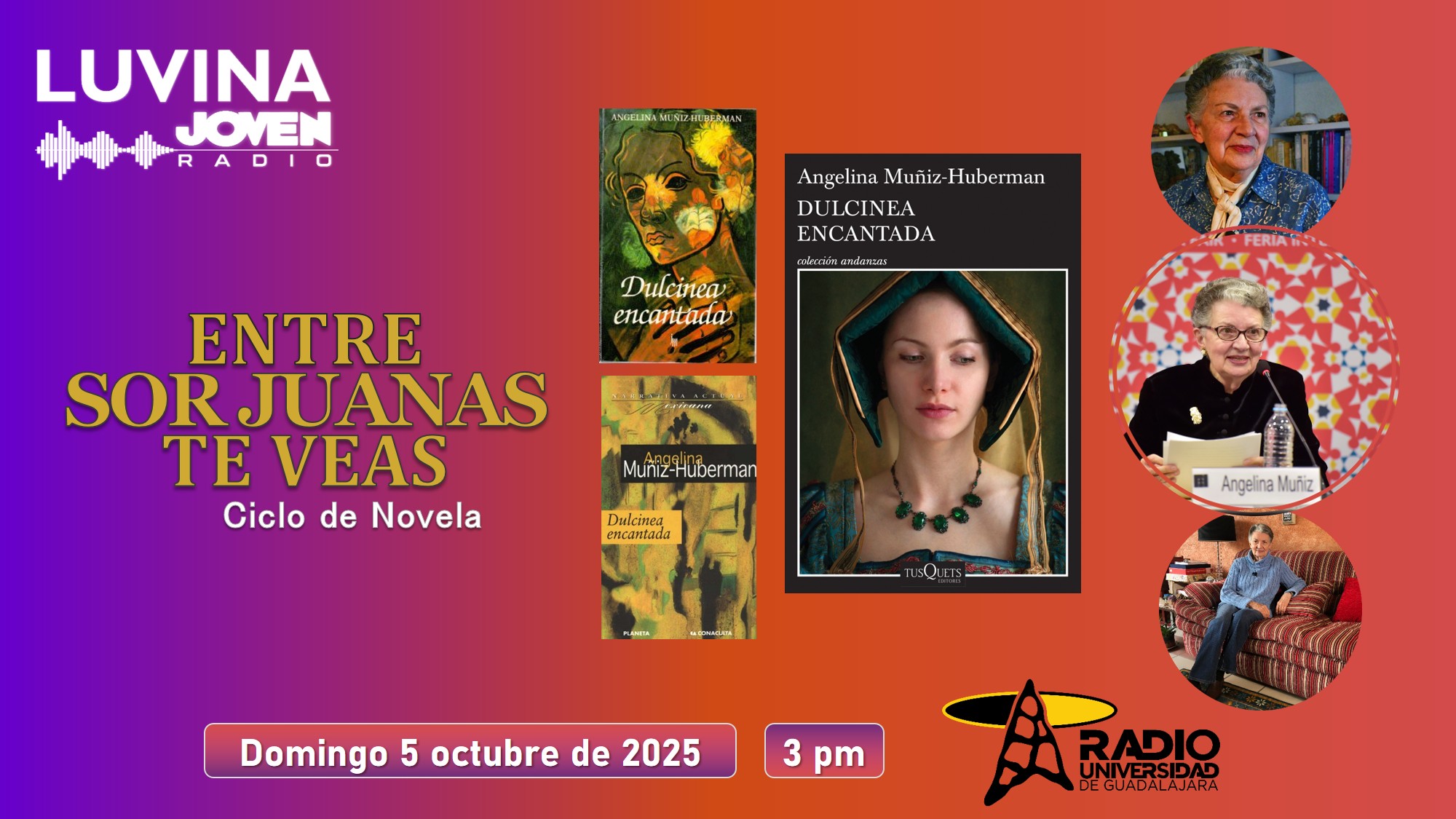 Entre Sor Juanas te veas: Dulcinea encantada. Luvina Joven Radio 5 octubre 2025