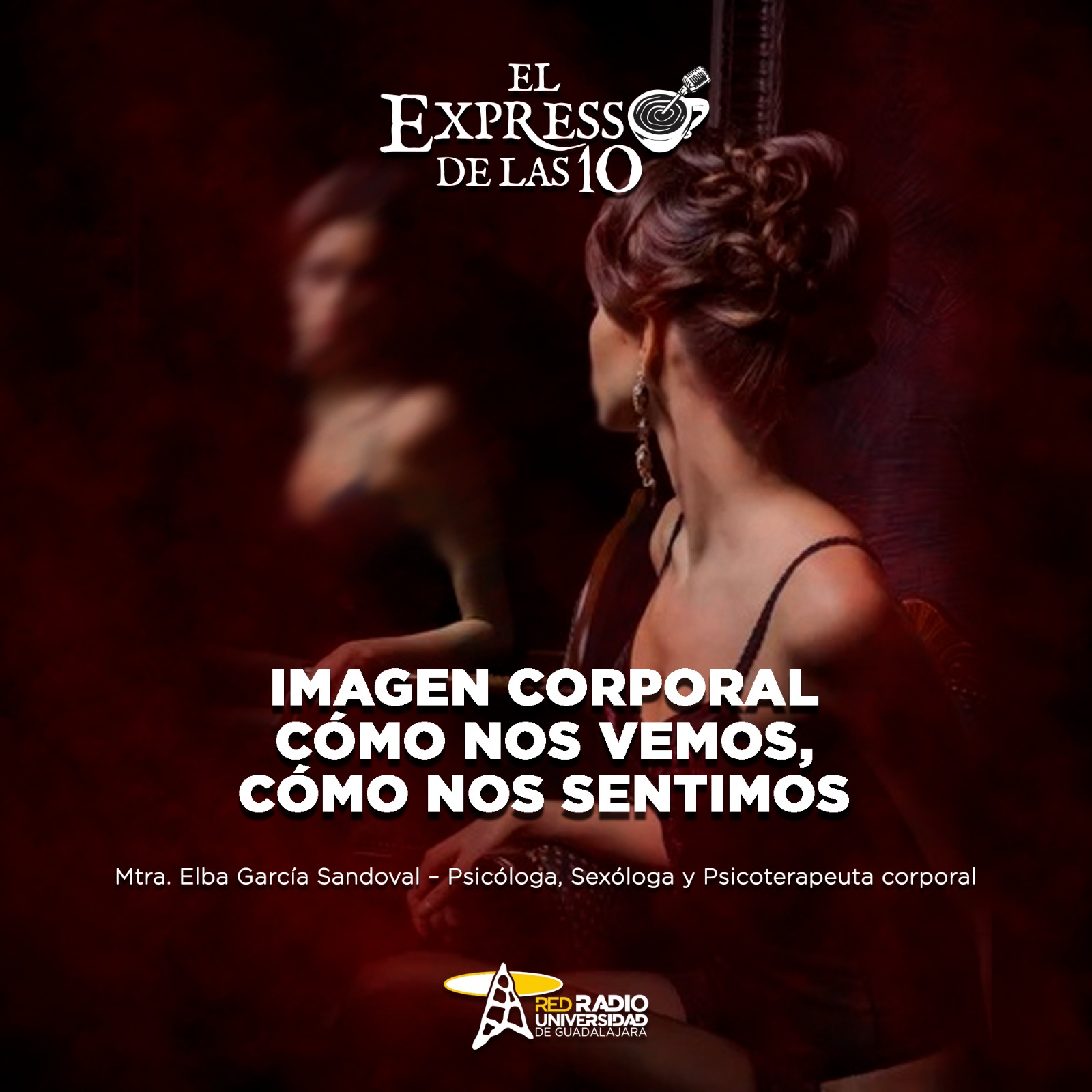 Imagen corporal cómo nos vemos, cómo nos sentimos - El Expresso de las 10 - Ju. 09 Octubre 2025 Imagen corporal cómo nos vemos, cómo nos sentimos - El Expresso de las 10 - Ju. 09 Octubre 2025