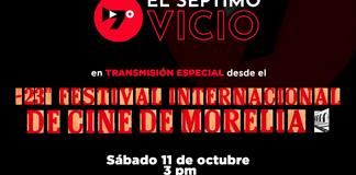 El Séptimo Vicio - Festival Internacional de Cine de Morelia edición 23
