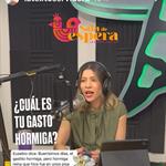 Sala de Espera - Ma. 14 Oct 2025 - P#37: Cual es tu gasto hormiga?