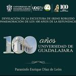 Conmemoración de los 100 años de la refundación de la Universidad de Guadalajara