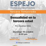 A Través del Espejo - 19 Octubre 2025 - Temp 03 - Ep. 04 - Tema: Sexualidad en la tercera edad
