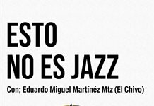 ESTO NO ES JAZZ 17-OCTUBRE-2025 ESTO NO ES JAZZ 17-OCTUBRE-2025