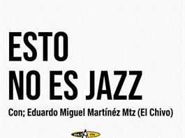 ESTO NO ES JAZZ 17-OCTUBRE-2025
