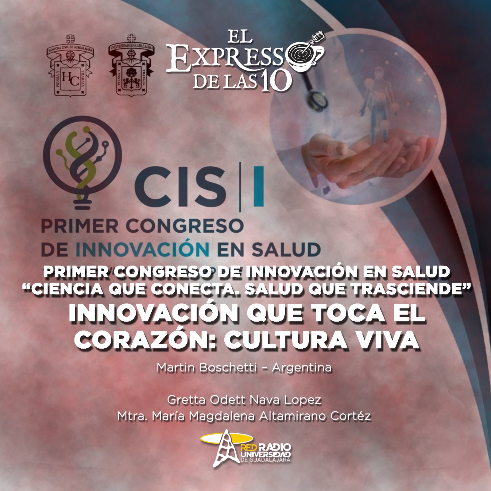 Primer congreso de innovación en salud: Innovación que toca el corazón: Cultura viva - El Expresso de las 10 - Mi. 22 Octubre 2025 Primer congreso de innovación en salud: Innovación que toca el corazón: Cultura viva - El Expresso de las 10 - Mi. 22 Octubre 2025