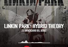 Rockogía - Ma. 21 Oct 2025 - 25 aniversario del debut de Linkin Park: Hybrid Theory