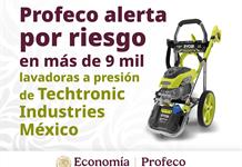 Profeco alerta por riesgo en más de 9.000 lavadoras a presión de Techtronic Industries