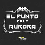 El Punto de la Aurora - Mi 22 Oct 2025