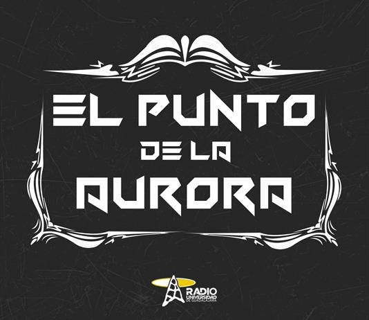 El Punto de la Aurora - Mi 22 Oct 2025