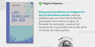 Pagina Maestra - Vi. 24 Oct 2025 - Las semillas del río de Jorge Orendáin Pagina Maestra - Vi. 24 Oct 2025 - Las semillas del río de Jorge Orendáin