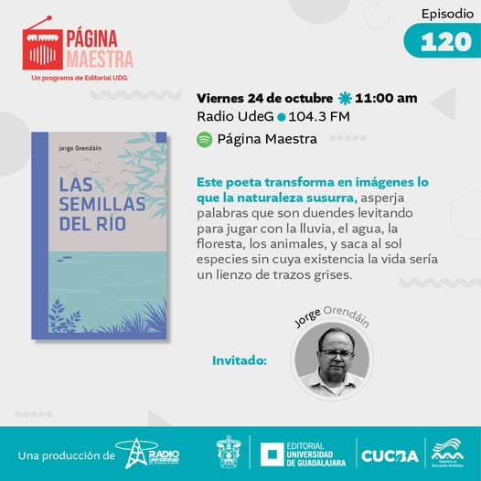 Pagina Maestra - Vi. 24 Oct 2025 - Las semillas del río de Jorge Orendáin Pagina Maestra - Vi. 24 Oct 2025 - Las semillas del río de Jorge Orendáin