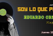 Soy lo que Pongo - Ju. 23 Oct 2025 - Con Eduardo Ornelas