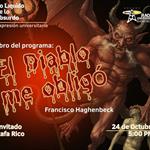 Expresión Universitaria: Lo liquido de lo absurdo - 24 Octubre 2025 - Libro: El Diablo Me Obligo de Francisco Haghenbeck