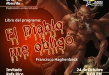 Expresión Universitaria: Lo liquido de lo absurdo - 24 Octubre 2025 - Libro: El Diablo Me Obligo de Francisco Haghenbeck Expresión Universitaria: Lo liquido de lo absurdo - 24 Octubre 2025 - Libro: El Diablo Me Obligo de Francisco Haghenbeck