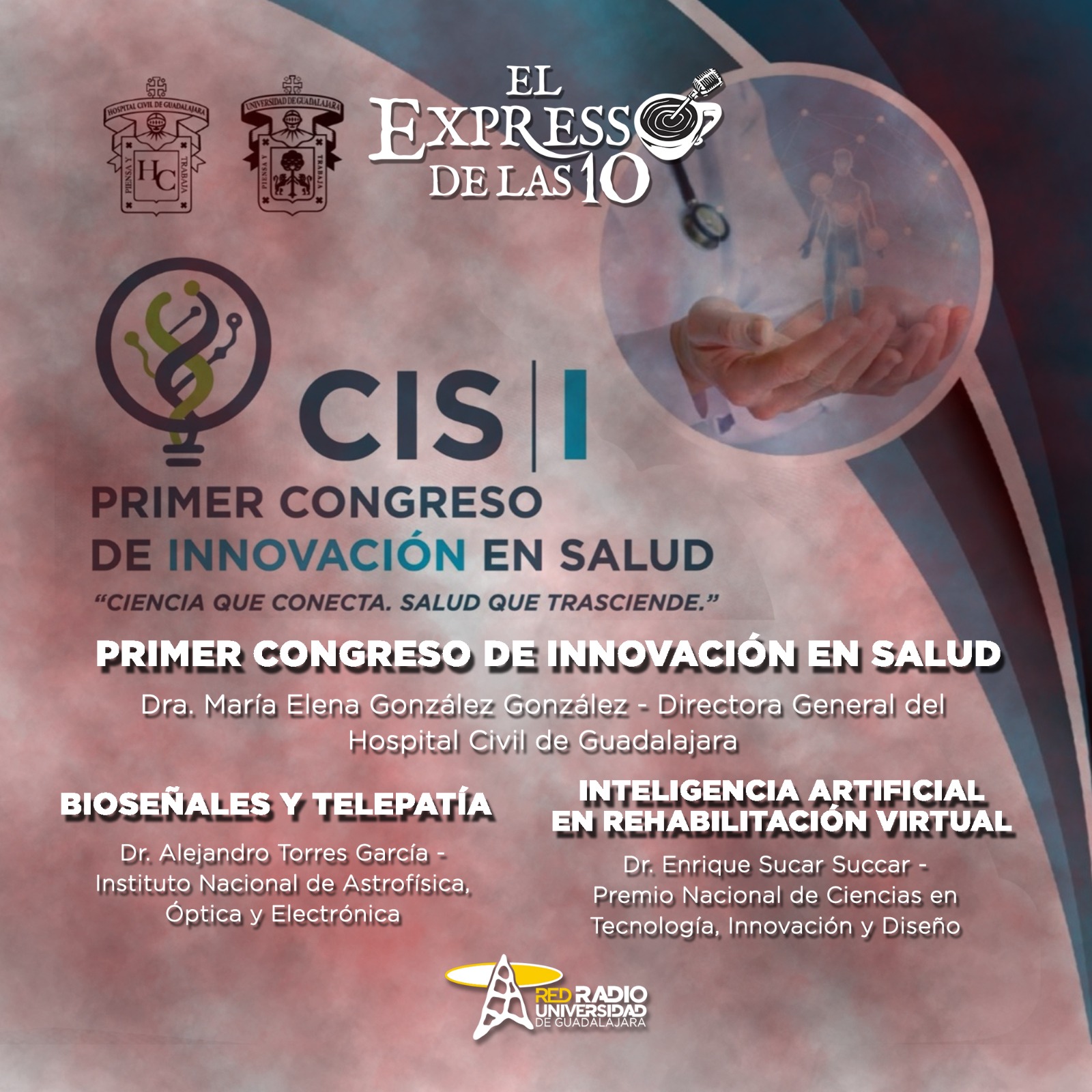 Primer congreso de innovación en salud: IA en Rehabilitación Virtual y Bioseñales y telepatía - El Expresso de las 10 - Vi. 24 Octubre 2025 Primer congreso de innovación en salud: IA en Rehabilitación Virtual y Bioseñales y telepatía - El Expresso de las 10 - Vi. 24 Octubre 2025