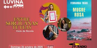 Entre Sor Juanas te veas: Mugre rosa. Luvina Joven Radio 26 octubre 2025 Entre Sor Juanas te veas: Mugre rosa. Luvina Joven Radio 26 octubre 2025
