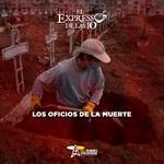 Los oficios de la muerte - El Expresso de las 10 - Vi. 31 Octubre 2025