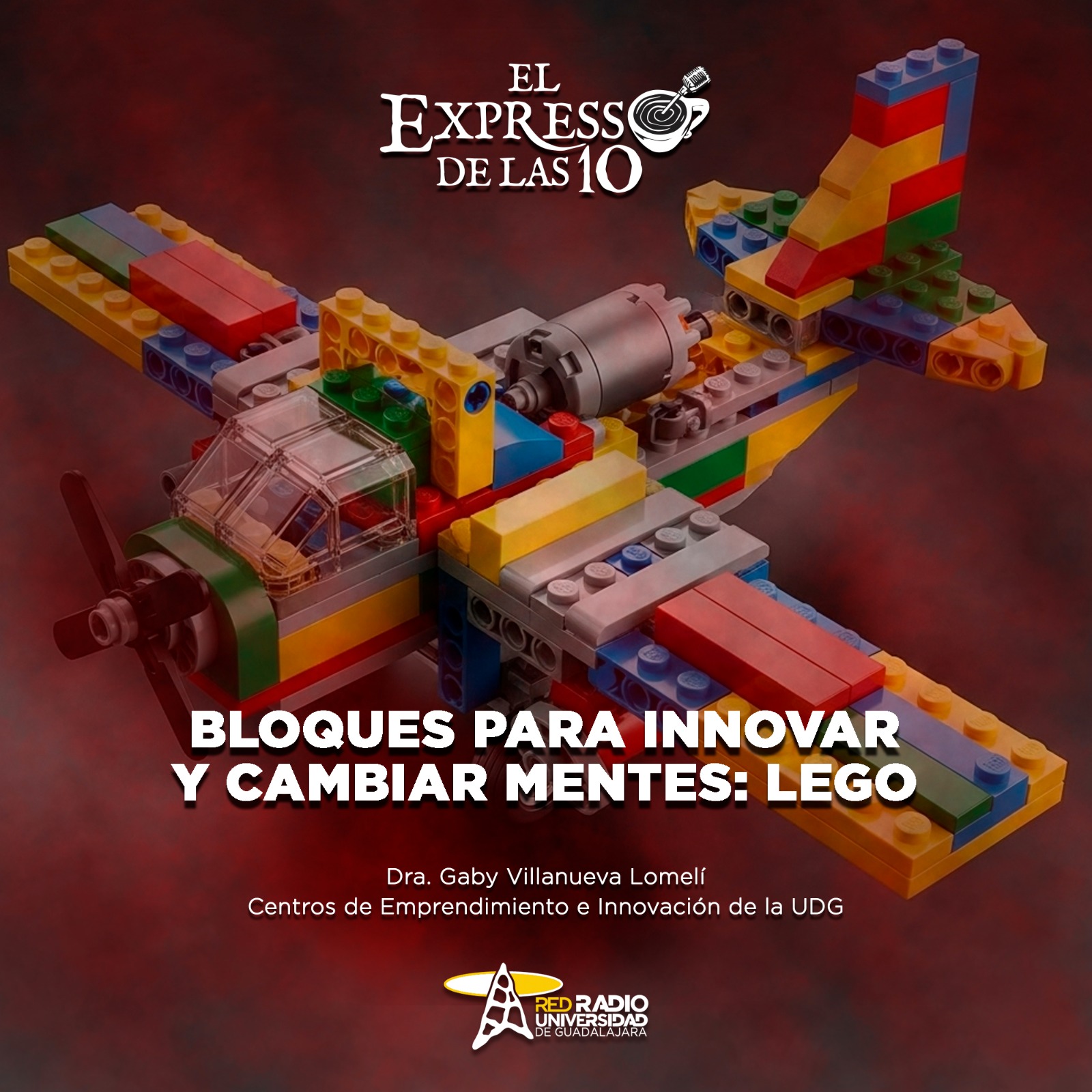 Bloques para innovar y cambiar mentes: LEGO - El Expresso de las 10 - Lu. 03 Noviembre 2025 Bloques para innovar y cambiar mentes: LEGO - El Expresso de las 10 - Lu. 03 Noviembre 2025