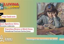 José Aguilera y los talleres Luvina. Carolina Reyes y Abril Sosa: ganadoras del Concurso Luvina Joven. Luvina Joven Radio 2 noviembre 2025 José Aguilera y los talleres Luvina. Carolina Reyes y Abril Sosa: ganadoras del Concurso Luvina Joven. Luvina Joven Radio 2 noviembre 2025