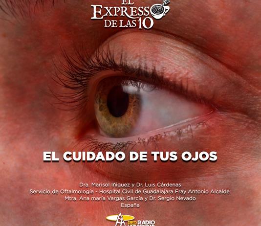 El cuidado de tus ojos - El Expresso de las 10 - Ma. 04 Noviembre 2025