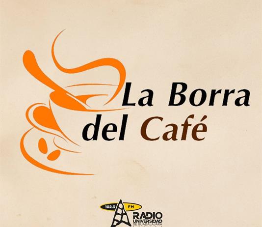 La Borra del Café - 27 de octubre del 2025