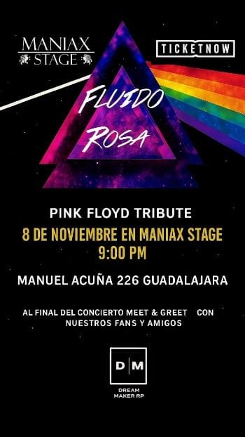 Con los clásicos de Pink Floyd, Fluido Rosa Experience se presentará en el Maniax Stage 