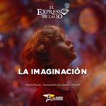 La imaginación - El Expresso de las 10 - Vi. 07 Noviembre 2025