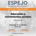A Través del Espejo - 09 Noviembre del 2025 - Temp 03 - Ep. 07 - Tema: Educación y movimientos sociales