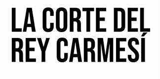 La Corte del Rey Carmesí - Do. 09 Nov. 2025 La Corte del Rey Carmesí - Do. 09 Nov. 2025