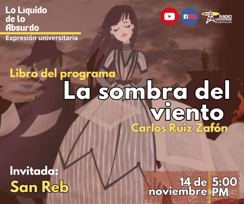 Expresión Universitaria: Lo liquido de lo absurdo - 14 de Noviembre del 2025 - Hablaremos del libro La sombra del viento de Carlos Ruiz Zafón Expresión Universitaria: Lo liquido de lo absurdo - 14 de Noviembre del 2025 - Hablaremos del libro La sombra del viento de Carlos Ruiz Zafón