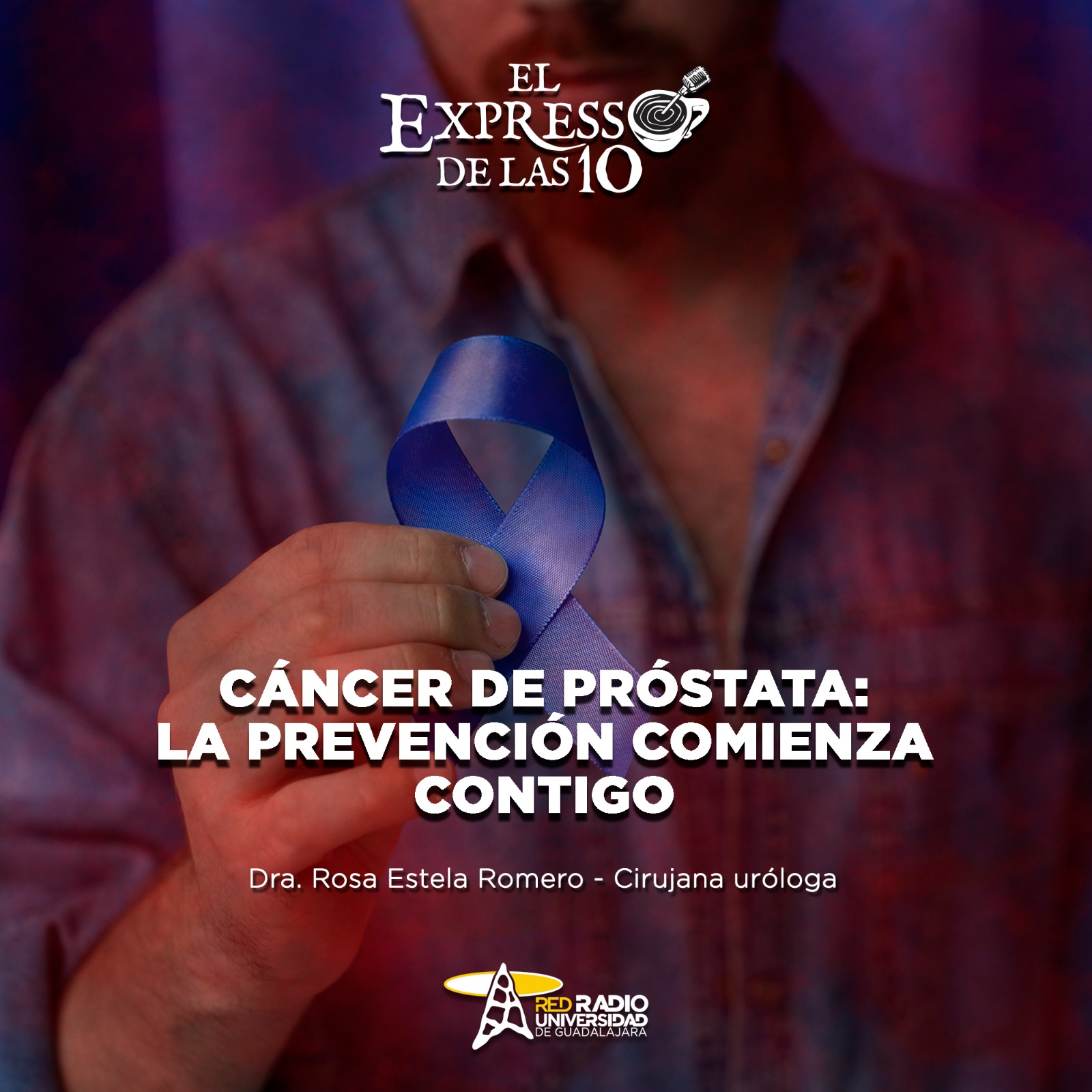 Cáncer de próstata: La prevención comienza contigo - El Expresso de las 10 - Ju. 20 Noviembre 2025